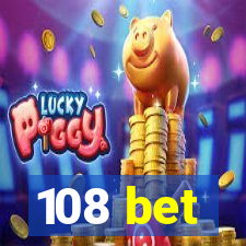 108 bet